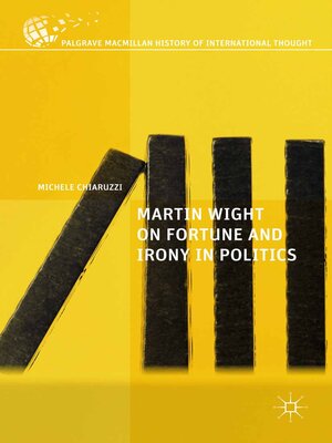cover image of Martin Wight on Fortune and Irony in Politics
